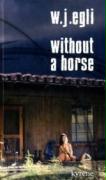 Without a Horse