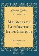 Mélanges de Littérature Et de Critique, Vol. 1 (Classic Reprint)