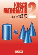 Kusch: Mathematik, Bisherige Ausgabe, Band 2, Geometrie und Trigonometrie (11. Auflage), Schulbuch