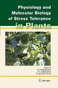 Physiology and Molecular Biology of Stress Tolerance in Plants