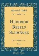 Heinrich Bebels Schwänke, Vol. 1 (Classic Reprint)