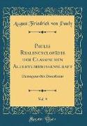 Paulys Realencyclopädie der Classischen Altertumswissenschaft, Vol. 9