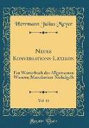 Neues Konversations-Lexikon, Vol. 11
