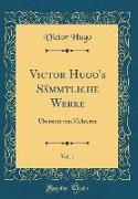 Victor Hugo's Sämmtliche Werke, Vol. 1