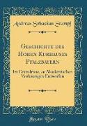 Geschichte des Hohen Kurhauses Pfalzbayern