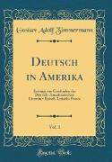 Deutsch in Amerika, Vol. 1