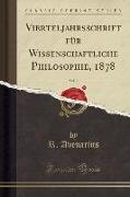 Vierteljahrsschrift für Wissenschaftliche Philosophie, 1878, Vol. 2 (Classic Reprint)