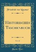 Historisches Taschenbuch, Vol. 10 (Classic Reprint)