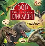 500 domande e risposte sui dinosauri