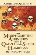 The Morphometric Affinities Of The Qafzeh And Skhul Hominans