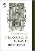 Die Orgeln J. S. Bachs