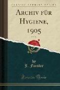 Archiv für Hygiene, 1905, Vol. 54 (Classic Reprint)