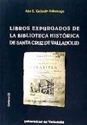 Libros expurgados de la Biblioteca Histórica de santa Cruz de Valladolid