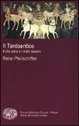 Il tardoantico. Il dio unico e i molti sovrani