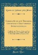 Colección de Los Tratados, Convenios Y Documentos Internacionales: Celebrados Por Nuestros Gobiernos Con Los Estados Extranjeros Desde El Reinado de D