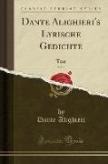 Dante Alighieri's Lyrische Gedichte, Vol. 1