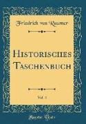 Historisches Taschenbuch, Vol. 4 (Classic Reprint)