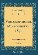 Philosophische Monatshefte, 1890, Vol. 26 (Classic Reprint)