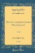 Mittelniederdeutsches Wörterbuch, Vol. 3: M-R (Classic Reprint)