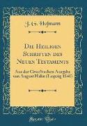 Die Heiligen Schriften des Neuen Testaments