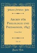 Archiv für Philologie und Paedagogik, 1847, Vol. 13