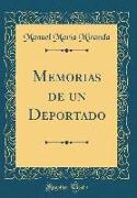 Memorias de un Deportado (Classic Reprint)