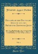 Denkmäler der Deutschen Sprache von den Frühesten Zeiten bis Jetzt, Vol. 6
