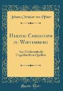 Herzog Christoph zu Wirtemberg