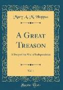 A Great Treason, Vol. 1