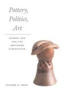 Pottery, Politics, Art