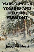 Marco Paul's Voyages and Travels, Vermont