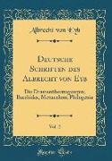 Deutsche Schriften des Albrecht von Eyb, Vol. 2