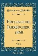 Preußische Jahrbücher, 1868, Vol. 21 (Classic Reprint)