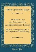 Anakreon und die Sogenannten Anakreontischen Lieder