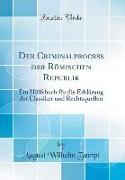 Der Criminalprocess der Römischen Republik