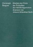 Studien zur Form der Präludien des Wohltemperierten Klaviers von Johann Sebastian Bach