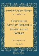 Gottfried August Bürger's Sämmtliche Werke, Vol. 4 of 4 (Classic Reprint)