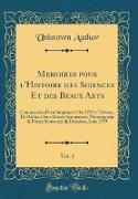 Memoires pour l'Histoire des Sciences Et des Beaux Arts, Vol. 1