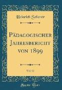 Pädagogischer Jahresbericht von 1899, Vol. 52 (Classic Reprint)