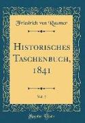 Historisches Taschenbuch, 1841, Vol. 2 (Classic Reprint)