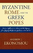 Byzantine Rome and the Greek Popes