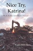 Nice Try, Katrina! Trails of a Hurricane Katrina Evacuee