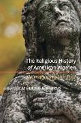 The Religious History of American Women