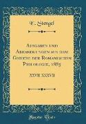 Ausgaben und Abhandlungen aus dem Gebiete der Romanischen Philologie, 1885