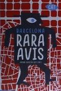 Barcelona rara avis : La ciutat més curiosa en 101 visites