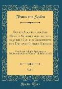 Gustav Adolph und Sein Heer in Süddeutschland von 1631 bis 1635, zur Geschichte des Dreißigjährigen Krieges, Vol. 1