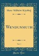 Wendunmuth, Vol. 2 (Classic Reprint)