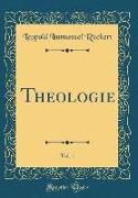 Theologie, Vol. 1 (Classic Reprint)