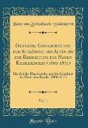 Deutsche Geschichte von der Auflösung des Alten bis zur Errichtung des Neuen Kaiserreiches (1806-1871), Vol. 1