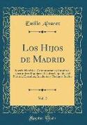 Los Hijos de Madrid, Vol. 2